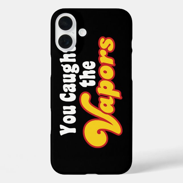 You Caught the Vapours Case-Mate iPhone Case (Back)