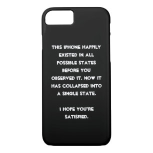 You collapsed it! Quantum Physics Humour iPhone 8/7 Case
