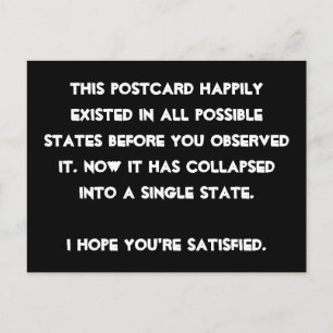 You collapsed it! Quantum Physics Humour Postcard