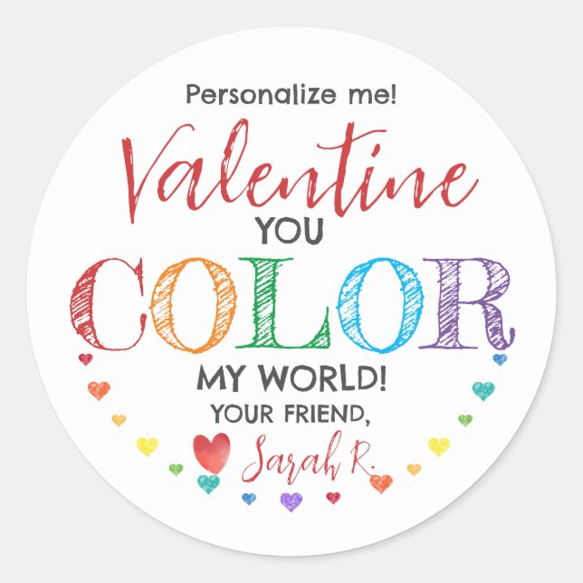 You Colour My World Valentine Class Gift Sticker (Front)