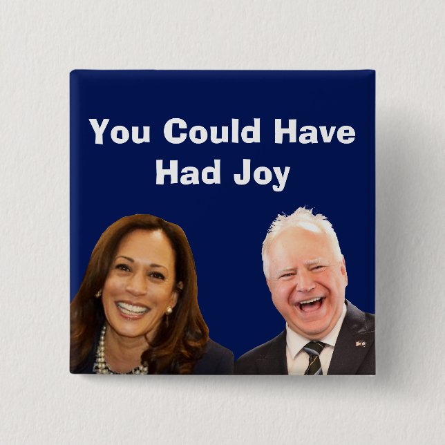You Could Have Had Joy 2 Inch Square Button (Front)