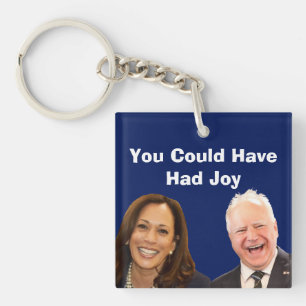 You Could Have Had Joy Keychain