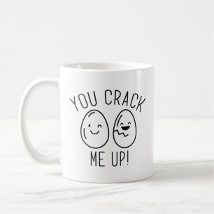 You Crack Me Up Coffee Mug