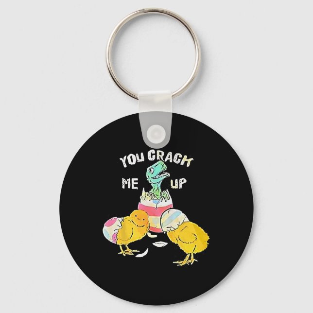 You Crack Me Up Dino Egg Funny Easter  Keychain (Front)