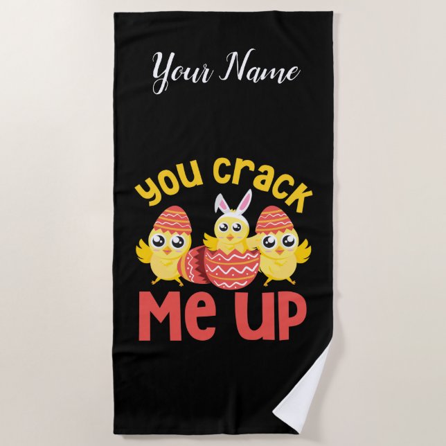 You Crack Me Up Easter Chicks Beach Towel (Front)