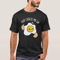 You Crack Me Up Funny Egg Pun Dark BG