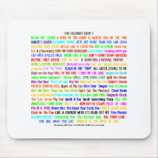 YOU CULINARY IDIOM MOUSEPAD
