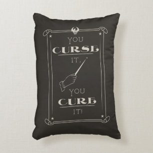 You Curse It, You Cure It Accent Pillow