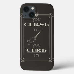 You Curse It, You Cure It iPhone 13 Case