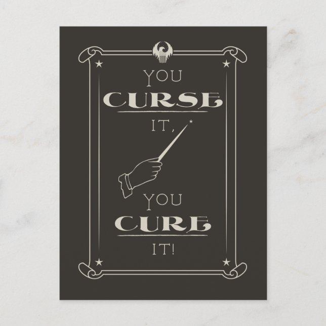 You Curse It, You Cure It Postcard (Front)