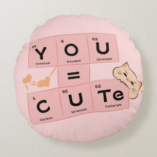 You = Cute Cute Cat Round Pillow