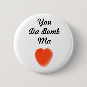 you da bomb ma 2 inch round button