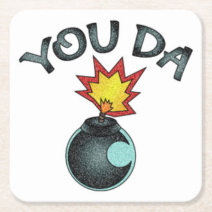 You Da Glitter Bomb Square Paper Coaster