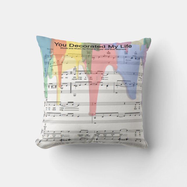 You Decorated My Life Throw Pillow (Front)