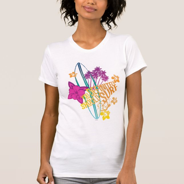 You Definitely Should Surf T-Shirt (Front)