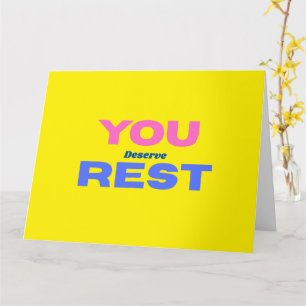 You Deserve Rest – Self Care Gift for Women Card