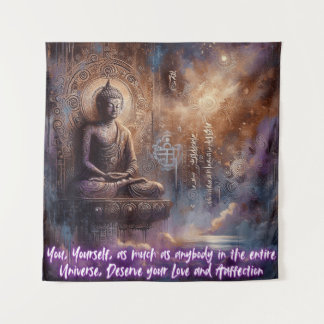 YOU DESERVE YOUR LOVE TAPESTRY