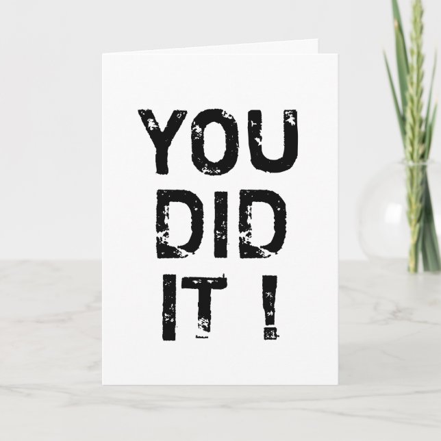 YOU DID IT! CARD (Front)