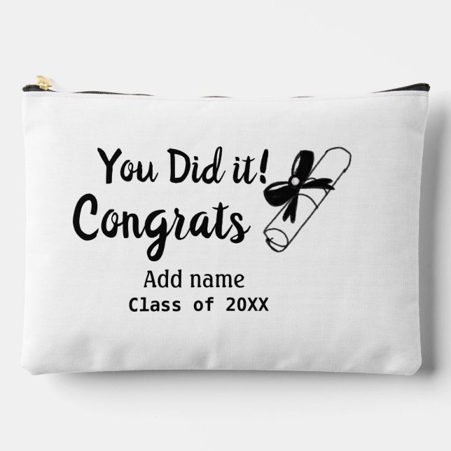 You did it congrats graduation add student name ye accessory pouch (Front)