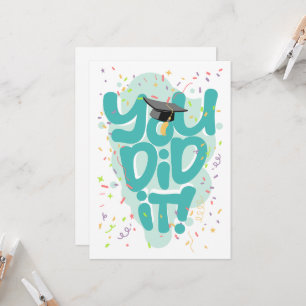 You Did It Graduation Card