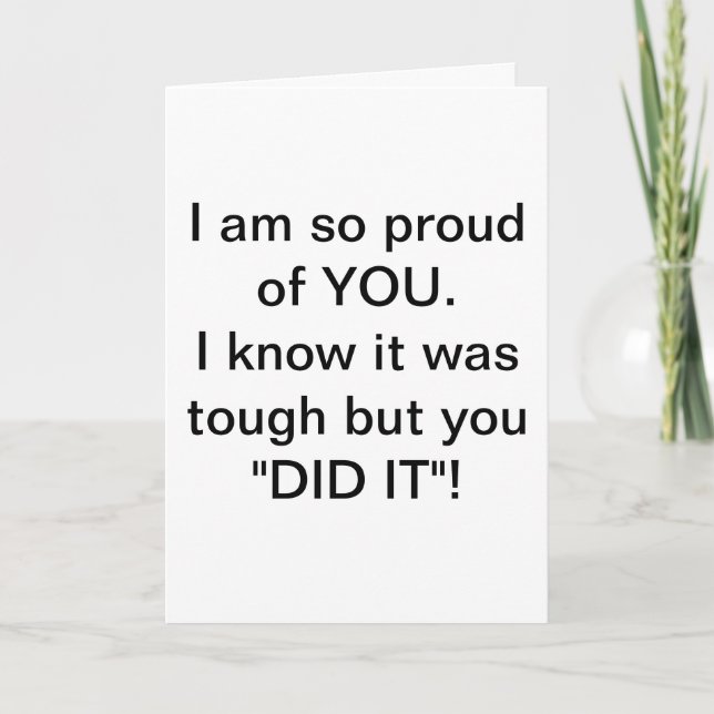 You DID IT"! Greeting card (Front)