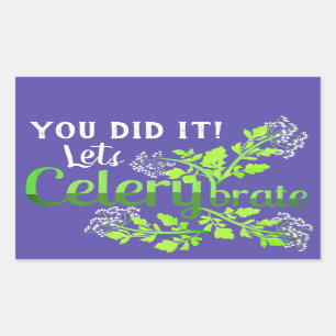 You Did It! Let's Celerybrate - Punny Garden Sticker