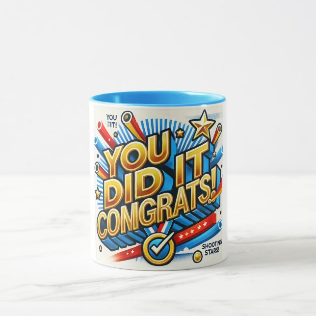 You Did It Mug | Achievement Congratulations mug (Center)
