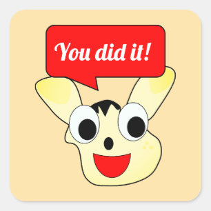 You Did It Stickers