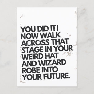 You Did It Weird Hat and Robe Funny Graduation Postcard