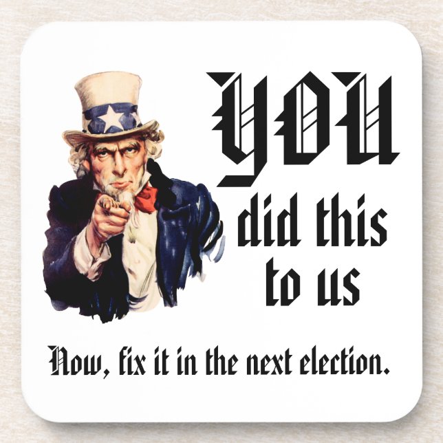 YOU Did This to Us Coaster (Front)