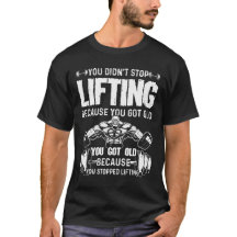 You Didn't Stop Lifting