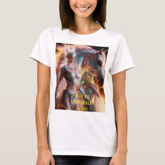 You do not walk alone T-Shirt