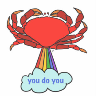 You do you Crab