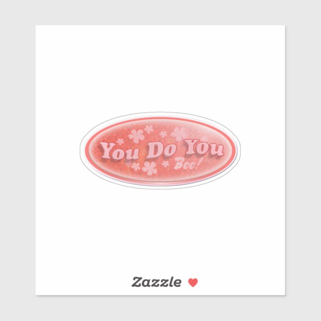 You Do You Retro fun Decal Slogan Epic  (Sheet)