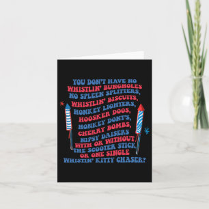 You Don’t Have No Whistlin’ Bungholes Funny July 4 Card