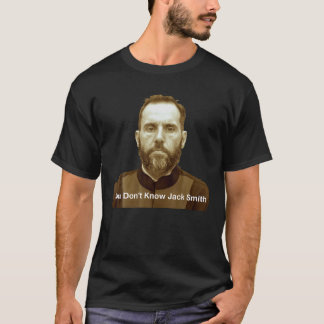 You Don t Know Jack Smith T Shirt