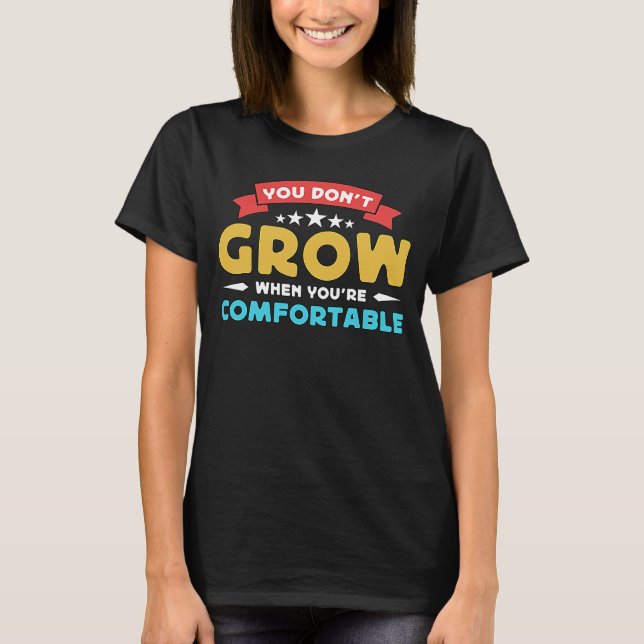You Don't Grow When Retro Loves Operating Amateur  T-Shirt (Front)