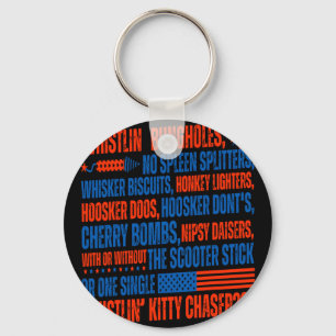 You Don't Have No Whistling Bungholes Funny 4th Of Keychain