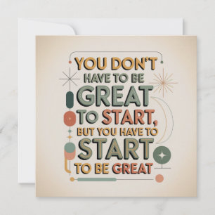 You Don't Have To Be Great To Start Holiday Card