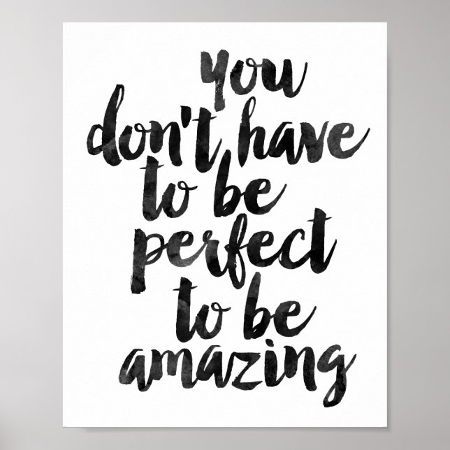 You Don't Have To Be Perfect To Be Amazing Poster (Front)