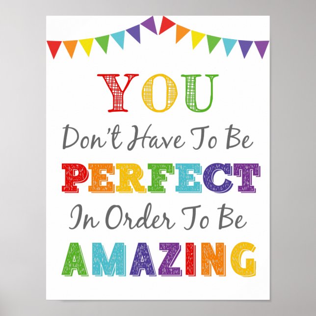 You Don't Have To Be Perfect To Be Amazing Poster (Front)