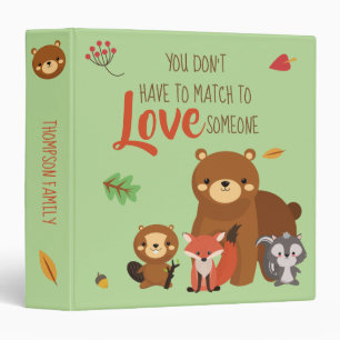 You Don't Have to Match to love Someone - Foster Binder