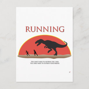 You Don't Have to Outrun the T-Rex Postcard