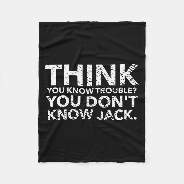 You Don't Know Jack  Fleece Blanket (Front)