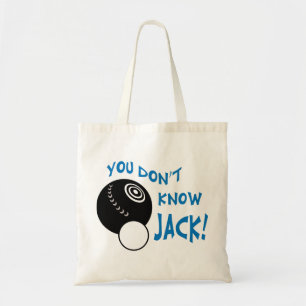 You Don't Know Jack Tote Bag