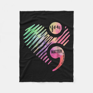 You Don't Let Your Story End Semicolon  Fleece Blanket