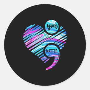 You Don't Let Your Story End Suicide Prevention He Classic Round Sticker