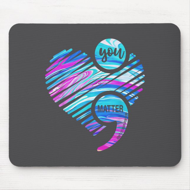 You Don't Let Your Story End Suicide Prevention He Mouse Pad (Front)