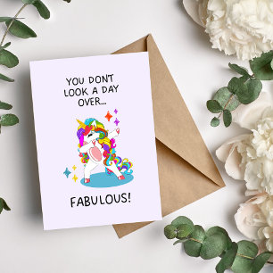 You Don't Look a Day Over... Fabulous! Birthday Holiday Card