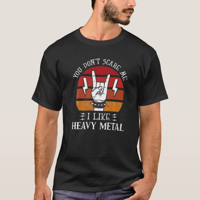 you don't scare me I like heavy metal music Premiu T-Shirt (Front)